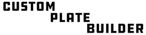Custom Plate Builder